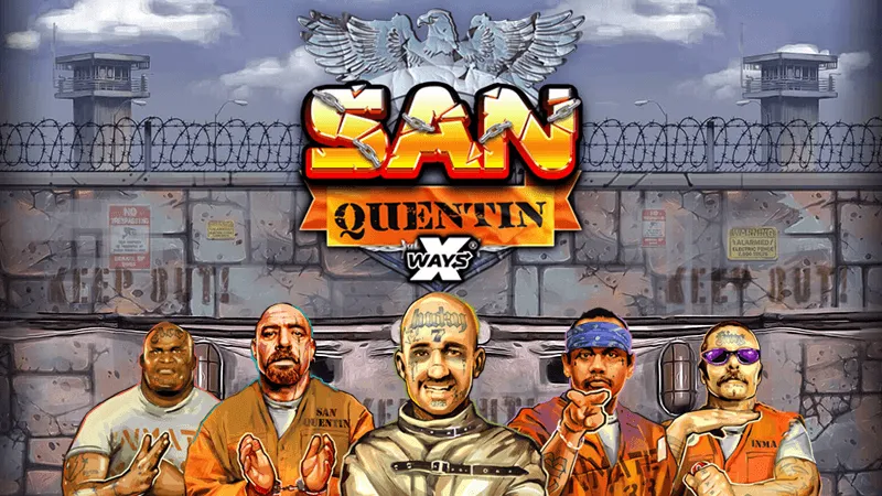 San Quentin xWays
